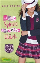 Ally Carter - Gallagher Girls - Auch Spione brauchen Glück