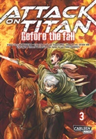 Hajim Isayama, Hajime Isayama, Ryo Suzukaze, Thores Shibamoto, Satoshi Shiki - Attack on Titan - Before the Fall. Bd.3