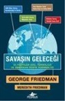 George Friedman, Meredith Friedman - Savasin Gelecegi