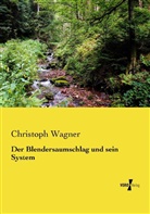 Christoph Wagner - Der Blendersaumschlag und sein System