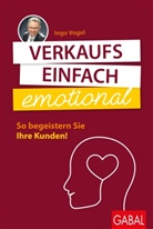 Ingo Vogel - Verkaufs einfach emotional