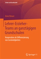Anne Breuer - Lehrer-Erzieher-Teams an ganztägigen Grundschulen