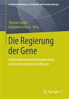 Thoma Lemke, Thomas Lemke, Liebsch, Liebsch, Katharina Liebsch - Die Regierung der Gene