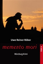 Uwe R. Röber, Uwe Reiner Röber - memento mori