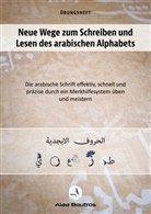 Alaa Boutros - Neue Wege zum Schreiben und Lesen des arabischen Alphabetes