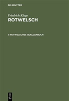 Friedrich Kluge - Friedrich Kluge: Rotwelsch - I: Rotwelsches Quellenbuch