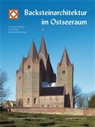 Erns Gierlich, Ernst Gierlich, Christopher Herrmann, Matthias Müller - Backsteinarchitektur im Ostseeraum