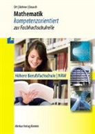 Kur Bohner, Kurt Bohner, Ronald Deusch, Rolan Ott, Roland Ott - Mathematik kompetenzorientiert zur Fachhochschulreife. Nordrhein-Westfalen
