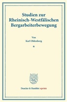 Karl Oldenberg - Studien zur Rheinisch-Westfälischen Bergarbeiterbewegung.