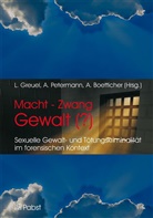 Axel Boetticher, Luise Greuel, Axe Petermann, Axel Petermann - Macht - Zwang - Gewalt (?)