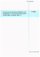 Michael Cyllock, Konrad Zilch - Ermittlung der Rotationsfähigkeit von Stahlbeton- und Spannbetonbauteilen in DIN 1045-1 und EN 1992-1-1. Schlussbericht
