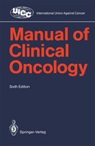 C. Hanson Kirk, C. Hanson-Kirk, Richard R. Love - Manual of Clinical Oncology