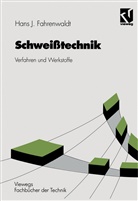 Hans J Fahrenwaldt, Hans J. Fahrenwaldt - Schweißtechnik