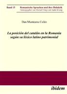 Dan Munteanu Colán, Michael Frings, Andre Klump - La posición del catalán en la Romania según su léxico latino patrimonial
