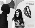 Kurt Wyss, Hans Furer - Looking back at Art Basel