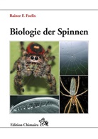 Rainer Foelix, Rainer F Foelix, Rainer F. Foelix - Biologie der Spinnen