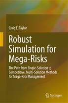 Craig Taylor, Craig E Taylor, Craig E. Taylor - Robust Simulation for Mega-Risks