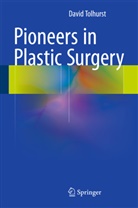 David Tolhurst - Pioneers in Plastic Surgery