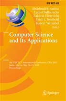 Abdelmalek Amine, Ladje Bellatreche, Ladjel Bellatreche, Zakaria Elberrichi, Zakaria Elberrichi et al, Erich J. Neuhold... - Computer Science and Its Applications