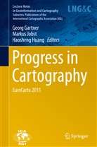 Georg Gartner, Haosheng Huang, Marku Jobst, Markus Jobst - Progress in Cartography
