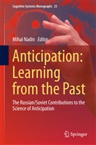 Miha Nadin, Mihai Nadin - Anticipation: Learning from the Past