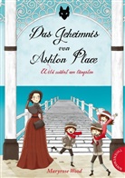 Maryrose Wood, Monika Parciak - Das Geheimnis von Ashton Place - Wild währt am längsten