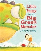 Mike Wohnoutka, Mike/ Wohnoutka Wohnoutka - Little Puppy and the Big Green Monster