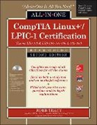 Robb Tracy, Robb H. Tracy - Comptia Linux+/Lpic-1 Certification All in One