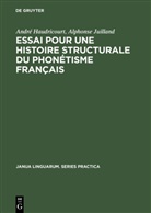 Andr Haudricourt, André Haudricourt, Alphonse Juilland - Essai pour une histoire structurale du phonétisme français