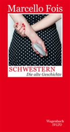 Marcello Fois - Schwestern