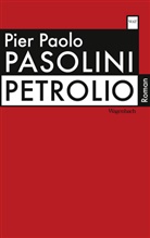 Pier P. Pasolini, Pier Paolo Pasolini, Maria Careri, Graziell Chiarcossi, Graziella Chiarcossi, Roncaglia... - Petrolio