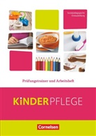 Susann Bachmann, Susanne Bachmann, Susann Berger, Susanne Berger, Caroline Grybeck, Daniel Di Valentin... - Kinderpflege - Gesundheit und Ökologie / Hauswirtschaft / Säuglingsbetreuung / Sozialpädagogische Theorie und Praxis