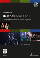 Julian Knörzer, Bertran Gröger, Bertrand Gröger - Beatbox Your Choir, m. DVD