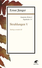 Ernst Jünger - Sämtliche Werke - 6: Strahlungen. Tl.5