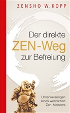 Zensho W. Kopp, Zensho W. Kopp - Der direkte ZEN-Weg zur Befreiung