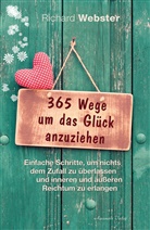 Richard Webster - 365 Wege um das Glück anzuziehen