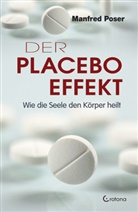 Manfred Poser - Der Placebo-Effekt