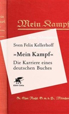 Sven Felix Kellerhof, Sven Felix Kellerhoff - "Mein Kampf" - Die Karriere eines deutschen Buches