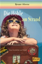 Renate Ahrens - Die Höhle am Strand