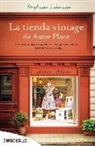 Stephanie Lehmann - La tienda vintage de Astor Place : dos épocas, una misma ciudad, dos mujeres unidas por su pasión por la moda