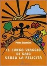 Moira Buzzolani - Il lungo viaggio di Said verso la felicità