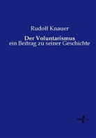 Rudolf Knauer - Der Voluntarismus