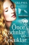Gill Paul - Önce Kadinlar ve Cocuklar