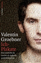 Valentin Groebner - Ich-Plakate