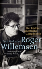 Roger Willemsen, Dr. Insa Wilke, Insa Wilke, Ins Wilke (Dr.), Roger Willemsen - Zum Werk von Roger Willemsen