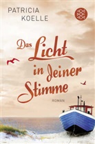 Patricia Koelle - Das Licht in deiner Stimme