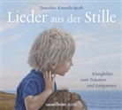 Dorothee Kreusch-Jacob, Dorothée Kreusch-Jacob, Dorothee Kreusch-Jacob, Dorothée Kreusch-Jacob - Lieder aus der Stille, 1 Audio-CD (Hörbuch)