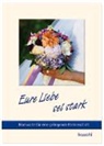 Eure Liebe sei stark