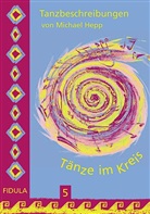 Michael Hepp - Tänze im Kreis. Tl.5