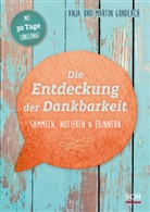 Anja Gundlach, Marti Gundlach, Martin Gundlach - Die Entdeckung der Dankbarkeit